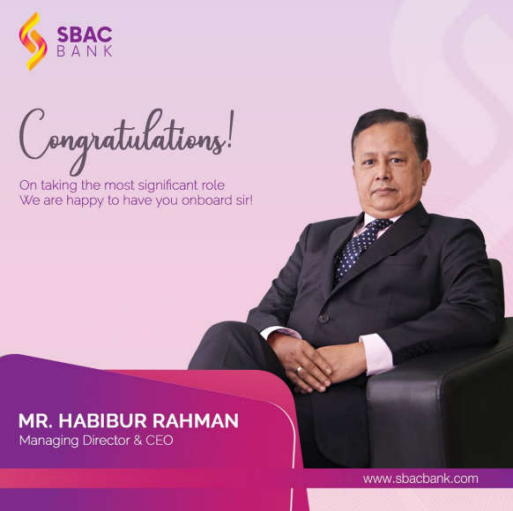 SBAC Bank appoints Mr. Habibur Rahman as new MD & CEO