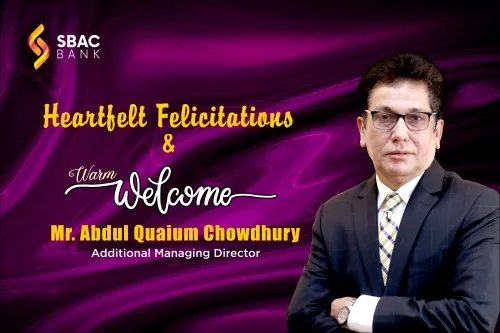 Mr. Abdul Quaium Chowdhury Joins SBAC Bank as AMD